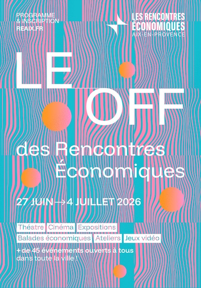 2026 - affiche - Le OFF des Recontres Economiques Aix-en-Provence